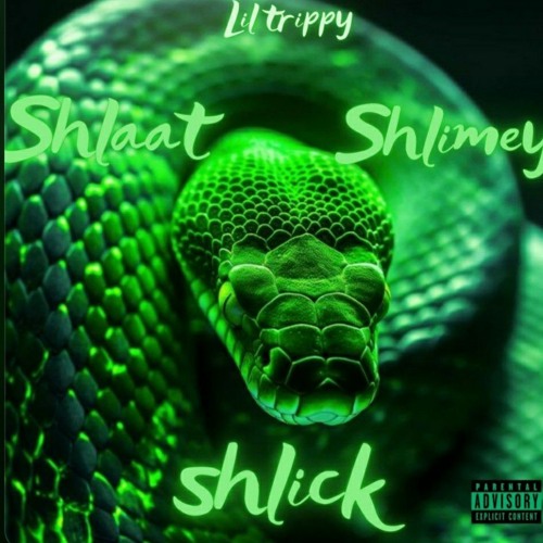 Lil trippy - Shlaat Shlimey Shlick  ft Xherick