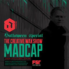 The Creative Wax_Halloween Special - Hosted By Madcap - 29-10-23
