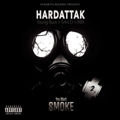 You Want Smoke (Extended) [feat. Hardattak]