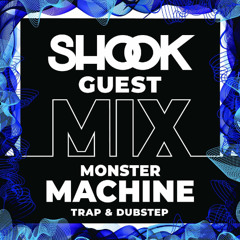 Shook Crew Guest Mix #036 - MONSTER MACHINE