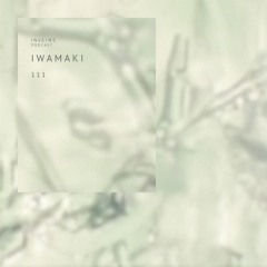 INVEINS \ Podcast \ 111 \ Iwamaki