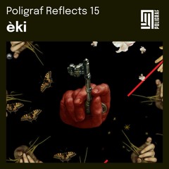 Poligraf Reflects 15: èki