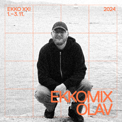 Ekko 2024 Mixtape #5 - Olav Eggestøl