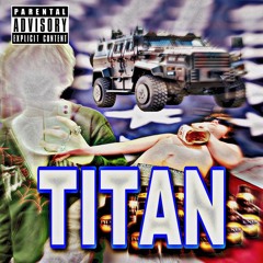 TITAN W/ REAPTOKYO