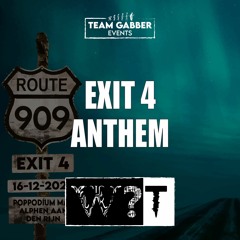 Why T - EXIT 4 (Official Anthem)