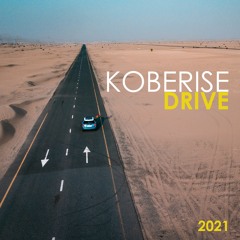Koberise - Drive