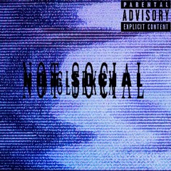 Notsocial - By Bigleekxx