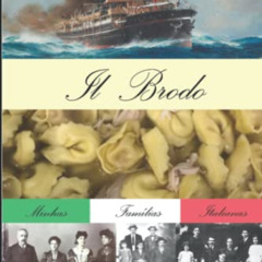 VIEW PDF 📝 Il Brodo: Minhas Famílias Italianas (Portuguese Edition) by  Flavio Dias