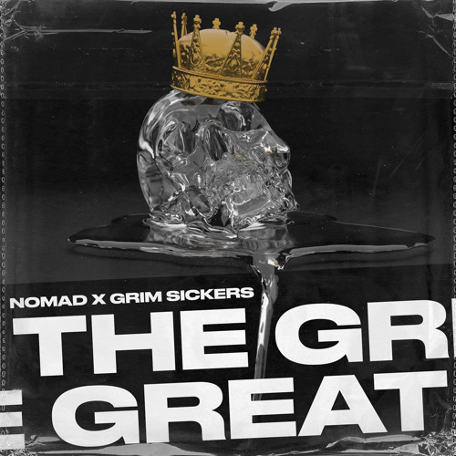 Nomad - The Great Ft Grim Sickers