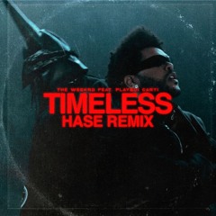 Timeless (Hase Remix) - The Weeknd, Playboi Carti [FREE DOWNLOAD]