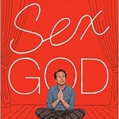 [Get] PDF 📝 Comedy Sex God by Pete Holmes [KINDLE PDF EBOOK EPUB]