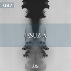IA Podcast | 097: Jesuz X