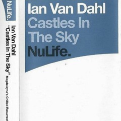 Ian Van Dahl - Castles In The Sky (Magdelayna's Chilled Resurrection)