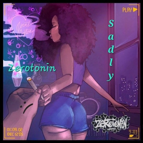 Zerotonin Sadly