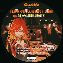 Soul Mass Transit System x Megan thee Stallion - OTAKU BURNA HOT GIRL (Sensei Kev UKG Mashup)