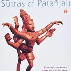 [VIEW] PDF 📒 Light on the Yoga Sutras of Patanjali by  B. K. S. Iyengar [EBOOK EPUB