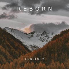 Lunlight - REBORN (Original Mix)
