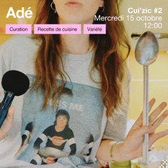 BLT032 - CUI'ZIC #2 - Adé