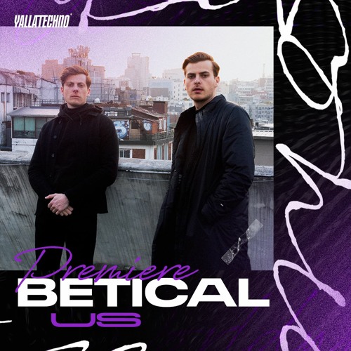Premiere Yalla Techno | Betical - US [AUTOMATIK]