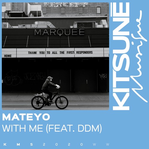 Mateyo With Me Feat Ddm Kitsune Musique By Kitsune Musique