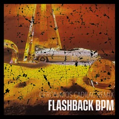 Geronimos Cadillac Remix - Flashback BPM