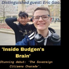 First Episode Of ‘Inside Budgen's Brain'- Sovereign Citizens