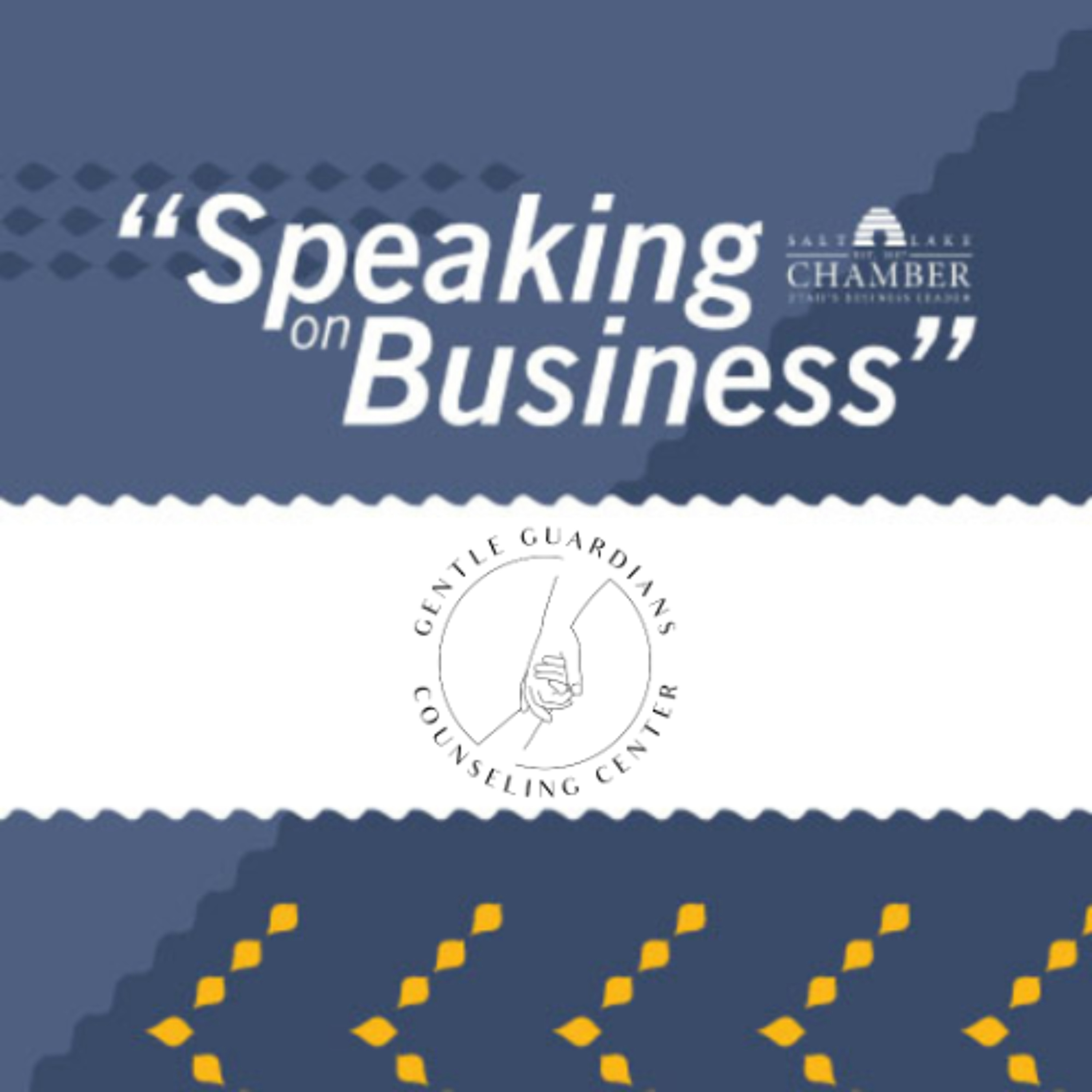 Speaking on Business: Gentle Guardians Counseling Center episode artwork
