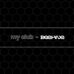 My Club by Beehive - Ep. 1