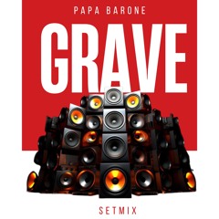GRAVE  (Setmix)
