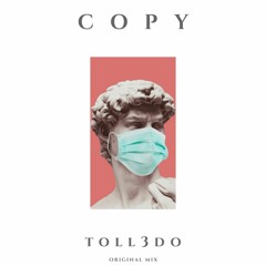 COPY(Original mix)-Toll3do