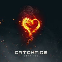 Catch - Fire