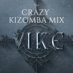 Vike - Crazy Kizomba Live Mix