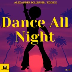 Dance All Night (Eddie E. Remix)