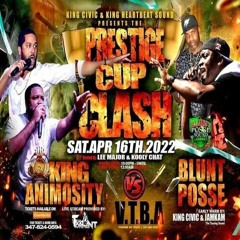 Blunt Posse vs King Animosity 4/22 (Blunt Posse Only) Prestige Cup