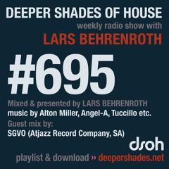 DSOH #695 Deeper Shades Of House w/ guest mix by SGVO