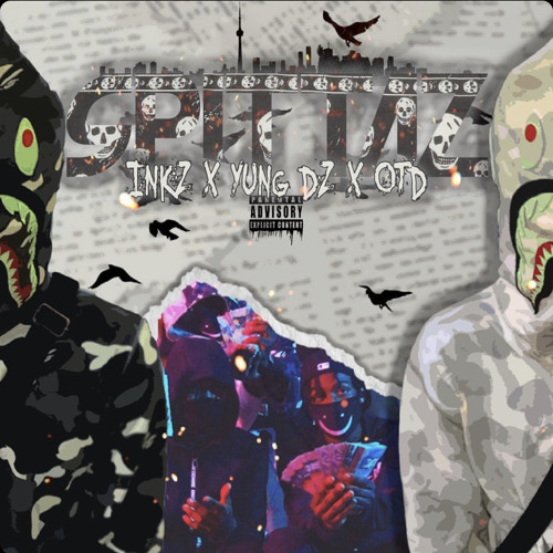 S.K. x Yung DZ x OTD -Spittas