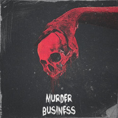 Murder Business(Prod. by Era x Skolo)