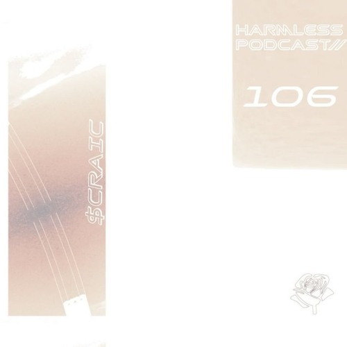 HRMLSS PODCAST SERIES 106 // $CRAIC