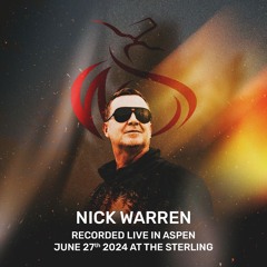 Nick Warren | Live At Sterling Aspen | 06.27.24