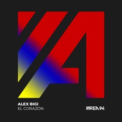 Alex Bigi - El Corazón (Original Mix)