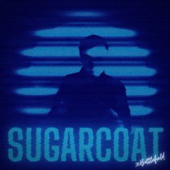 Sugarcoat