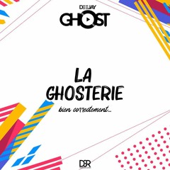 La Ghosterie by Deejay Ghost