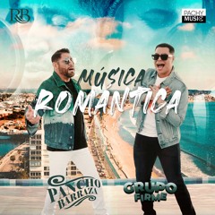 Musica Romantica - Pancho Barraza & Grupo Firme