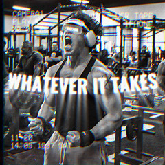 WHATEVER IT TAKES - GYM RAGE MIX