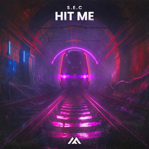 S.E.C - Hit Me