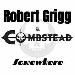 Somewhere - Combstead / Grigg