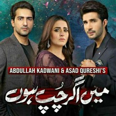 Main Agar Chup Hoon Full Ost|Shafqat Amanat Ali