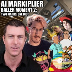 AI Markiplier Baller Moment 2: Two Marks, One Dice