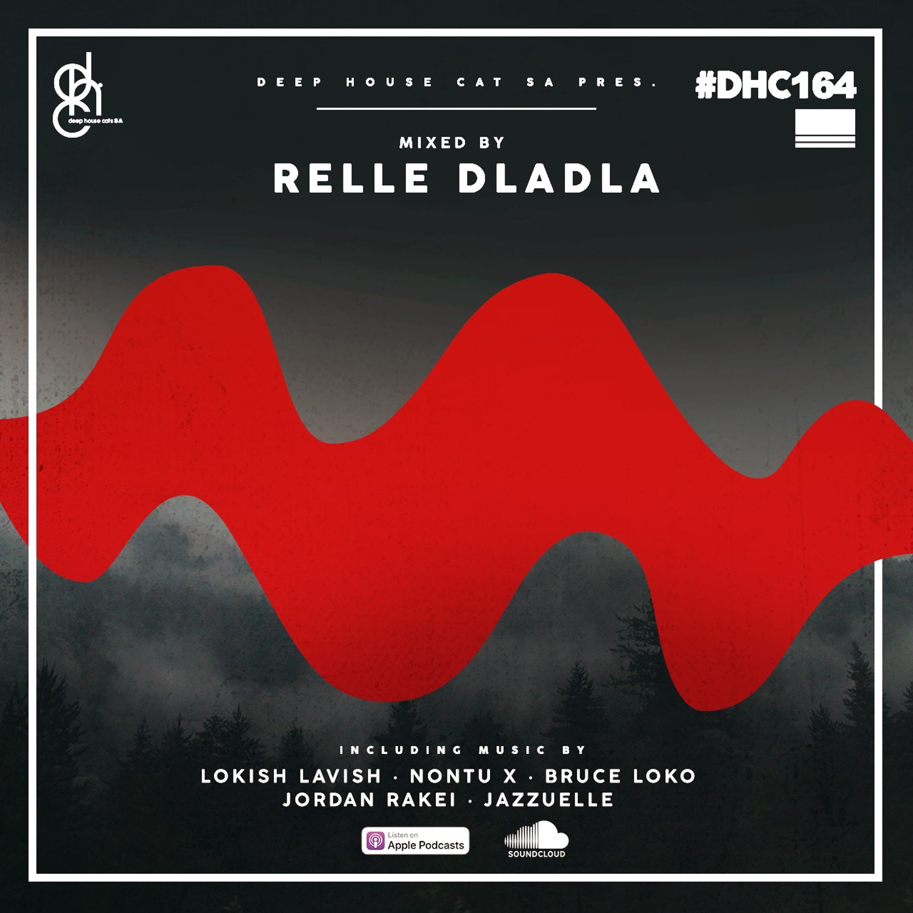 #DHC164 - Mixed By Relle Dladla