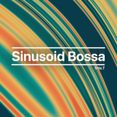 Sinusoid Bossa